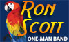 Ron Scott- One Man Band